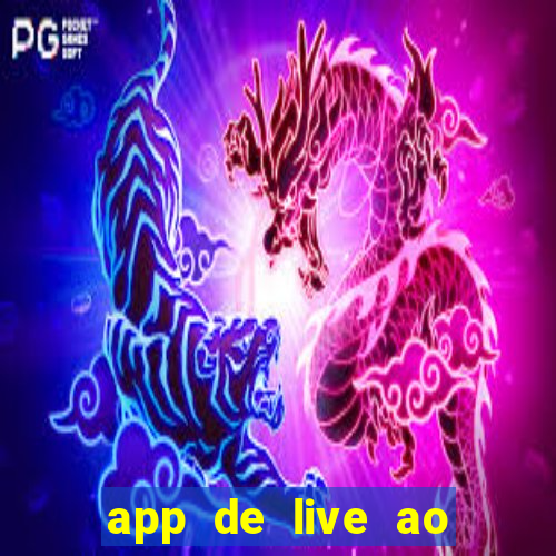 app de live ao vivo 18